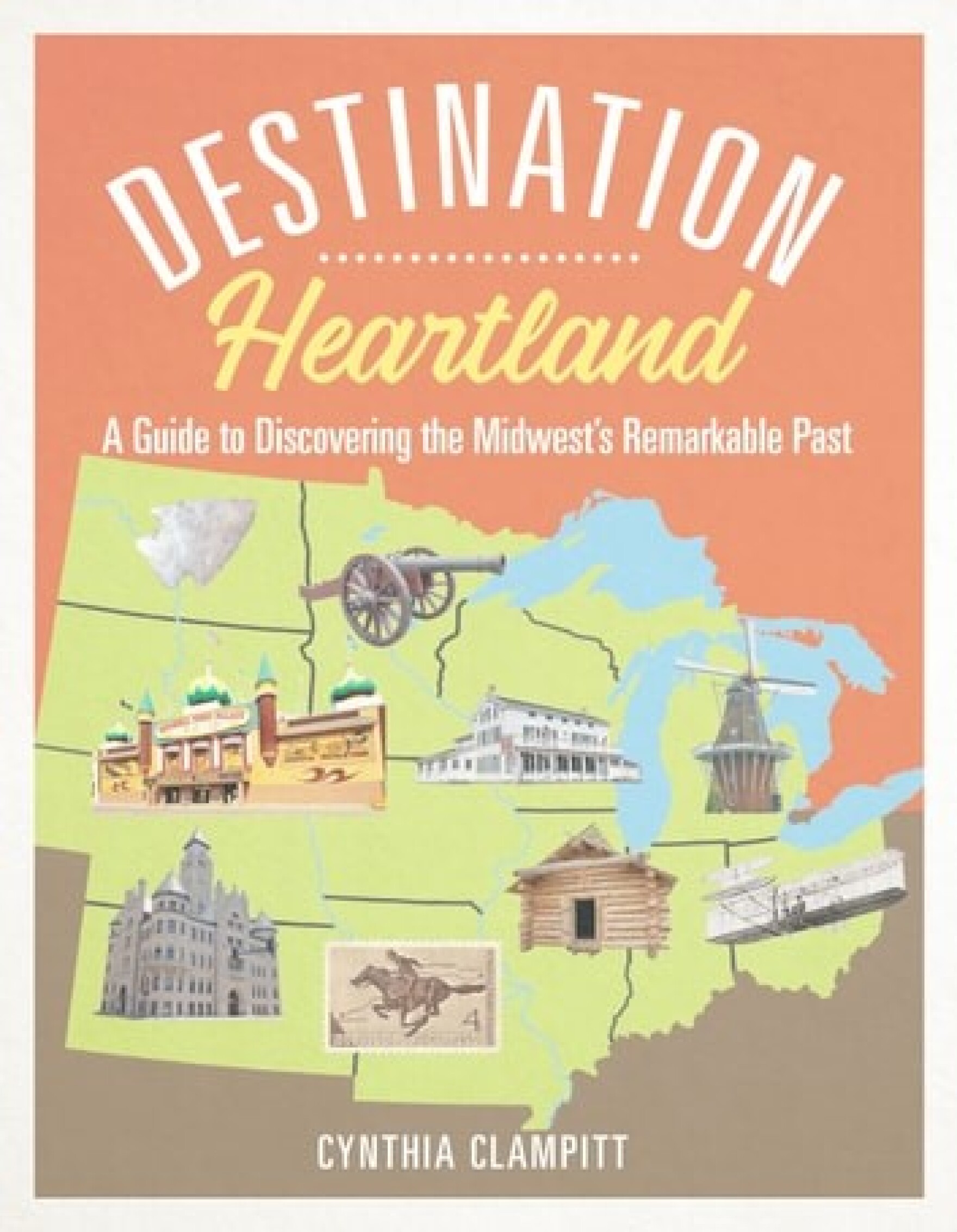 Destination Heartland by Cynthia Clampitt
